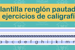 Plantilla renglón pautado y ejercicios de caligrafía