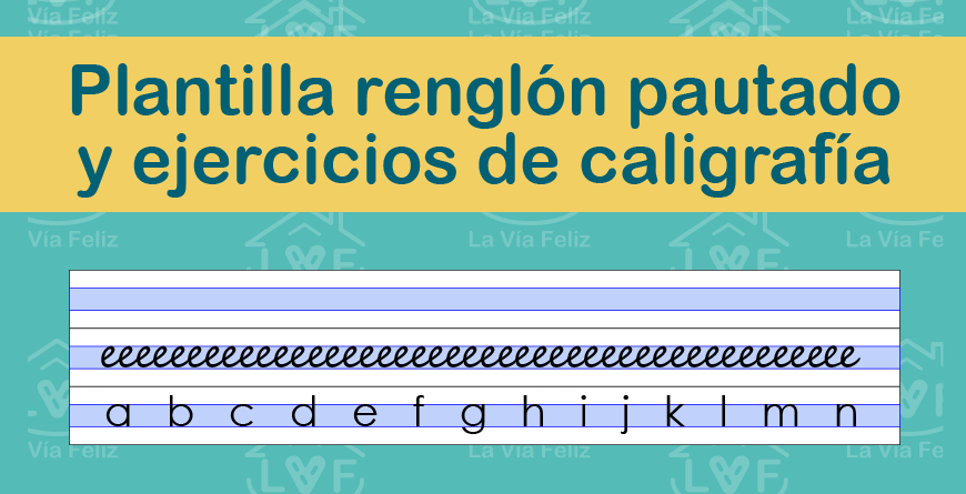 Plantilla renglón pautado y ejercicios de caligrafía